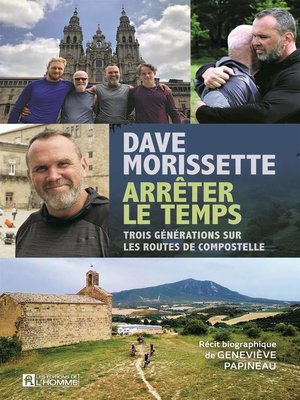 cover image of Dave Morissette--Arrêter le temps
